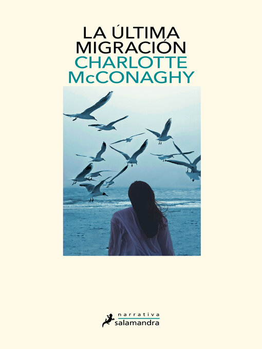 Title details for La última migración by Charlotte McConaghy - Available